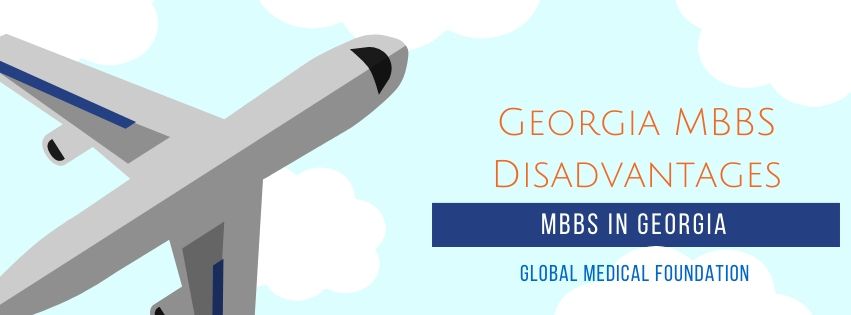 Georgia MBBS Disadvantages